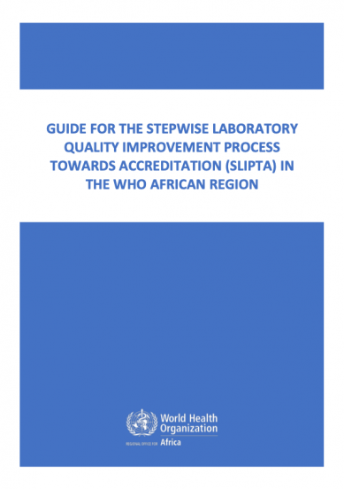 Guide for the stepwise laboratory quality improvement process towards accreditation (SLIPTA) in the WHO African Region — Revision 2