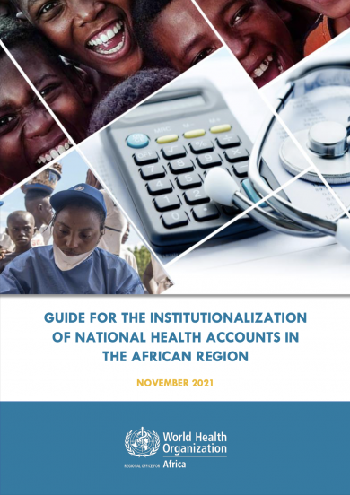 Guide for the institutionalization of National Health Accounts in the African region