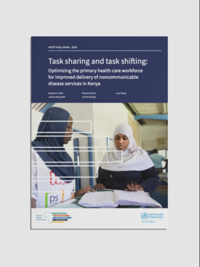 Task sharing and task shifting: optimizing the primary health care workforce for improved delivery of noncommunicable disease services in Kenya