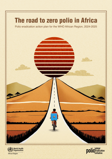 Download: Road to zero polio in Africa: polio eradication action plan for the WHO African Region, 2024-2025