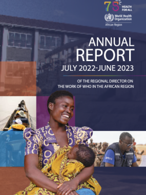 Annual report of the Regional Director on the work of WHO in the African Region | July 2022 - June 2023