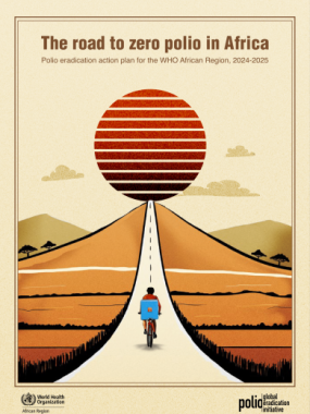 Download: Road to zero polio in Africa: polio eradication action plan for the WHO African Region, 2024-2025