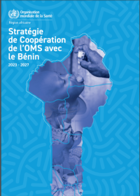 STRATEGIE DE COOPERATION PAYS DE L'OMS AVEC LE BENIN (2023- 2027)