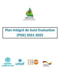 Plan Intégré de Suivi Evaluation (PISE) 2021-2025